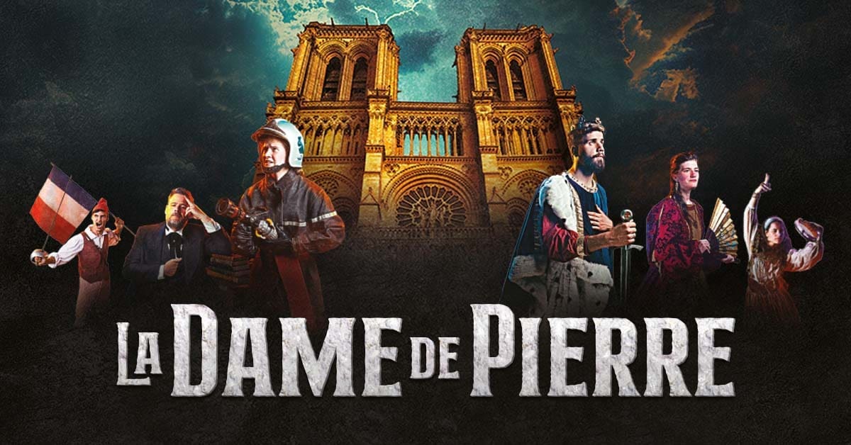La Dame de Pierre : un spectacle monumental pour célébrer Notre-Dame de Paris