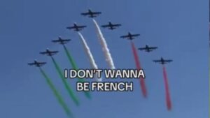 I don’t wanna be French