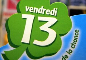 Vendredi 13 : frissons, fortunes et… promos 