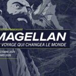Magellan, le tour du monde comme si vous y étiez - une exposition immersive au Musée de la Marine