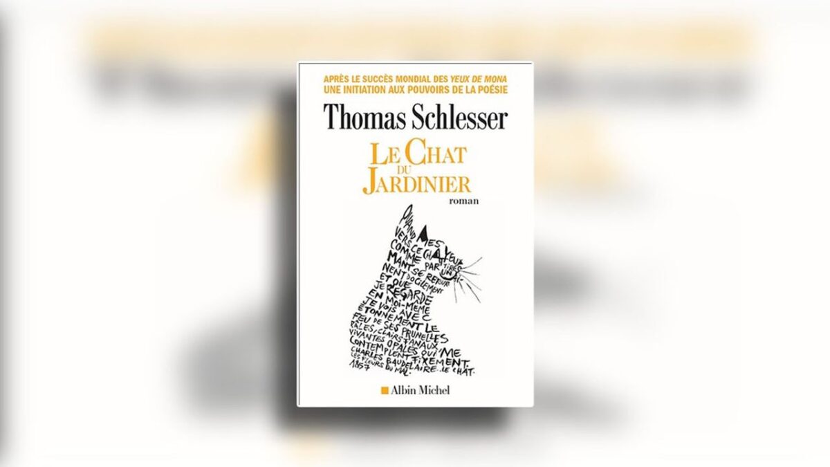 Avec « Le Chat du jardinier », Thomas Schlesser mise sur la poésie comme remède