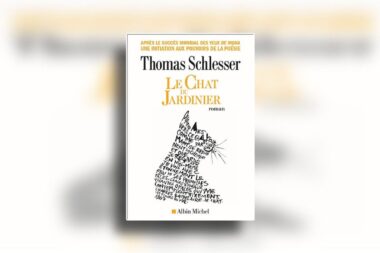 Avec « Le Chat du jardinier », Thomas Schlesser mise sur la poésie comme remède