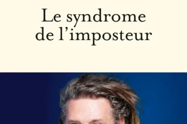 Olivier Delacroix se livre sur le syndrome de l’imposteur dans un premier roman à forte résonance autobiographique