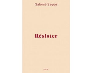 « Résister » de Salomé Saqué ressort avec des ajouts sur Trump et le RN