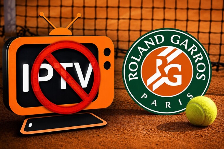 IPTV : la France dégaine le blocage en temps réel du piratage pendant Roland-Garros