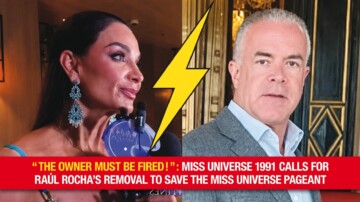 “Il faut virer le propriétaire !” : Miss Univers 1991 demande l'éviction de Raúl Rocha pour sauver le concours Miss Universe