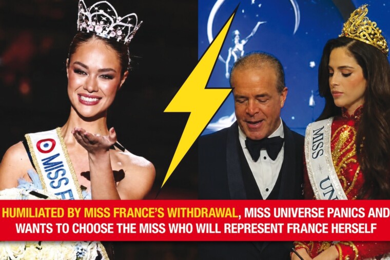 Humiliée par le retrait de Miss France, Miss Universe panique et veut choisir elle-même la Miss qui représentera la France