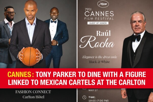 Cannes : Tony Parker va dîner avec une figure des cartels mexicains au Carlton, Raúl Rocha