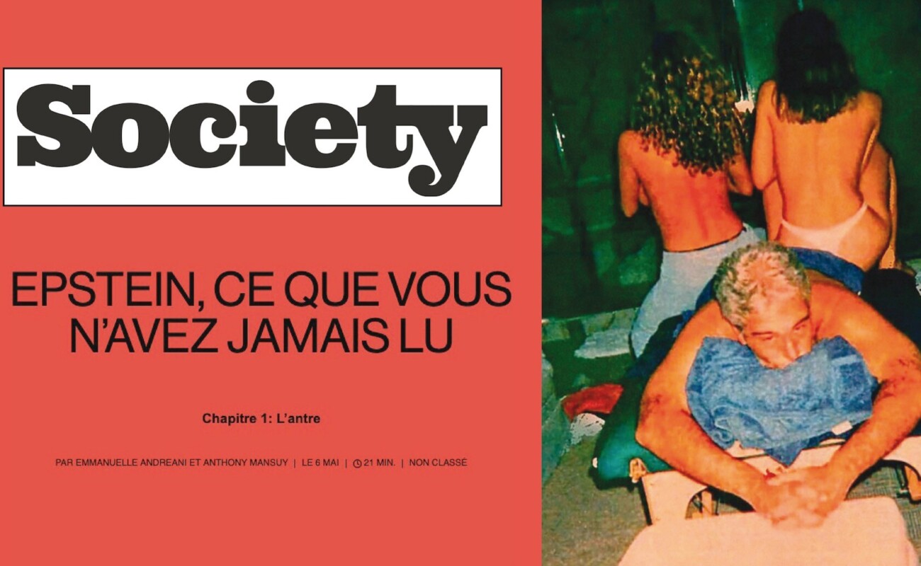“Epstein, ce que vous n’avez jamais lu” : Society publie une grande enquête en deux parties sur l’affaire Epstein. À ne pas rater !