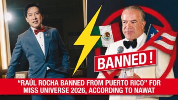 "Raúl Rocha banni de Puerto Rico" pour Miss Univers 2026, d'après Nawat