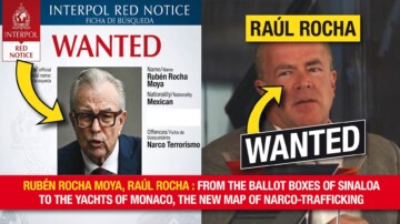 Raúl Rocha, Rubén Rocha Moya : des urnes de Sinaloa aux yachts de Monaco, la nouvelle carte du narcotrafic