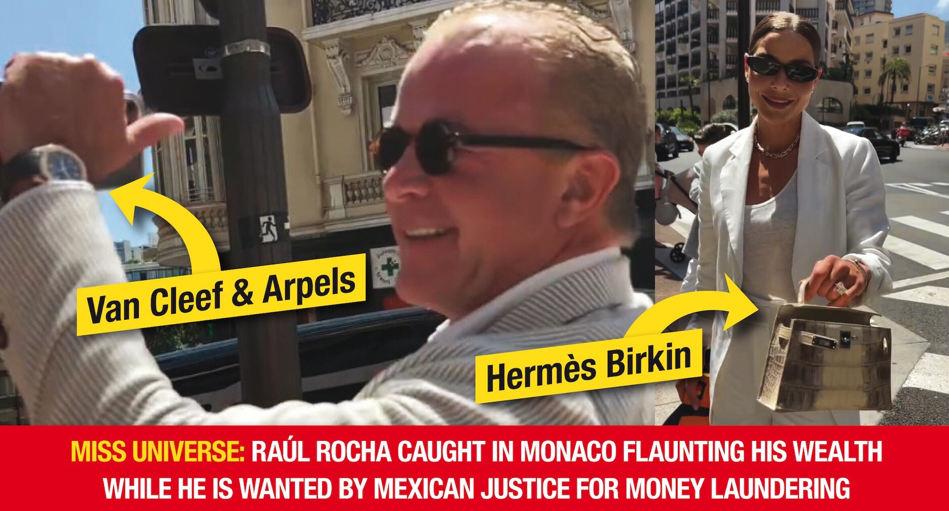 Miss Universe: Raúl Rocha caught in Monaco flaunting his wealth while wanted by Mexican authorities for money laundering