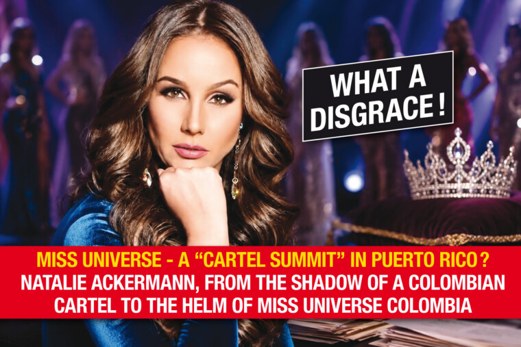 Un «sommet des cartels» à Porto Rico ? Natalie Ackermann, du cartel colombien à la tête de Miss Universe Colombie