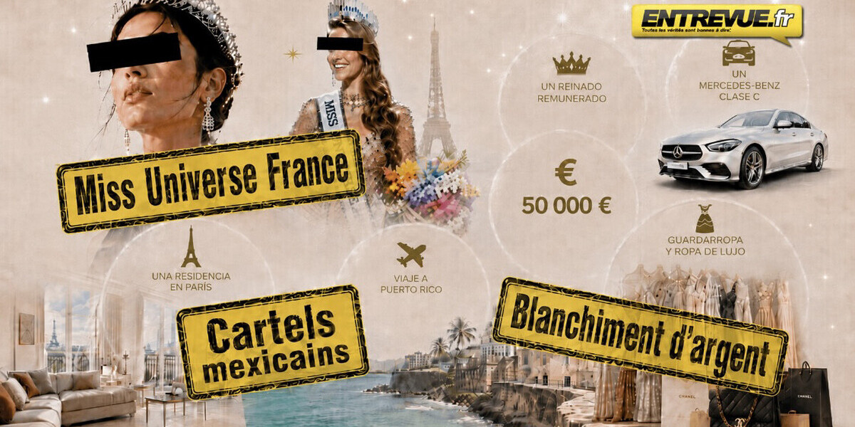 Cartels mexicains - Miss Universe France : 50.000€, mercedes et appartement.. les dessous explosifs des cadeaux proposés