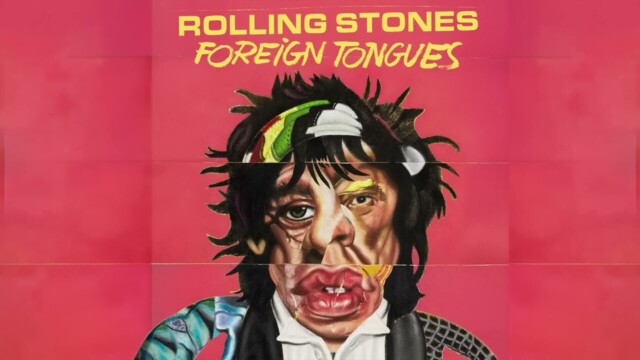 Les Rolling Stones frappent encore fort avec leur 25e album « Foreign Tongues » Les Rolling Stones frappent encore fort avec leur 25e album « Foreign Tongues »