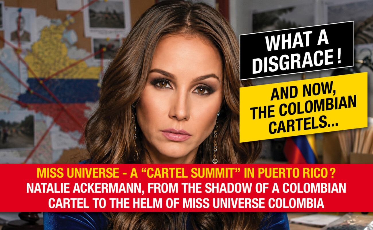 Un «sommet des cartels» à Porto Rico ? Natalie Ackermann, du cartel colombien à la tête de Miss Universe Colombie