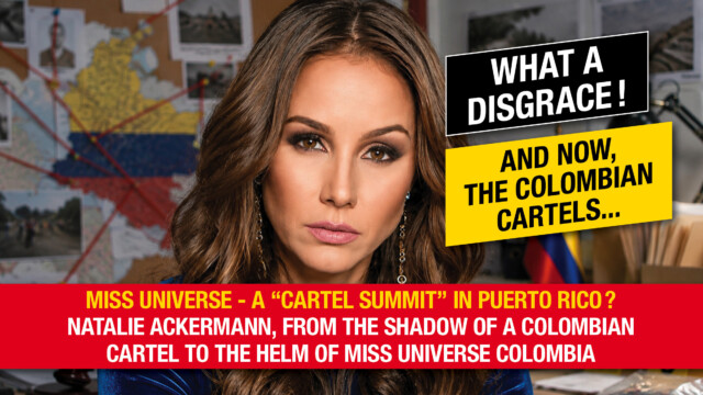 Un «sommet des cartels» à Porto Rico ? Natalie Ackermann, du cartel colombien à la tête de Miss Universe Colombie
