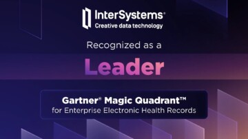 InterSystems classé parmi les leaders du Magic Quadrant Gartner pour les dossiers patients