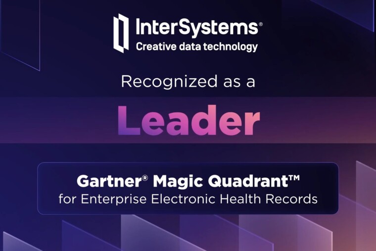 InterSystems classé parmi les leaders du Magic Quadrant Gartner pour les dossiers patients