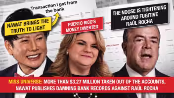Miss Universe : 3,27 millions de dollars de Porto Rico détournée, Nawat publie les relevés bancaires qui accablent le fugitif Raúl Rocha