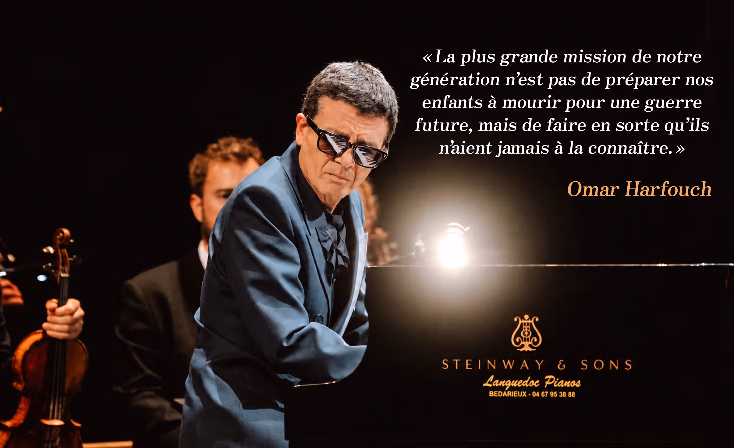 Si je jouais le « Concerto pour la Paix » assez magnifiquement - vraiment très, très magnifiquement - je pourrais apporter la paix.
