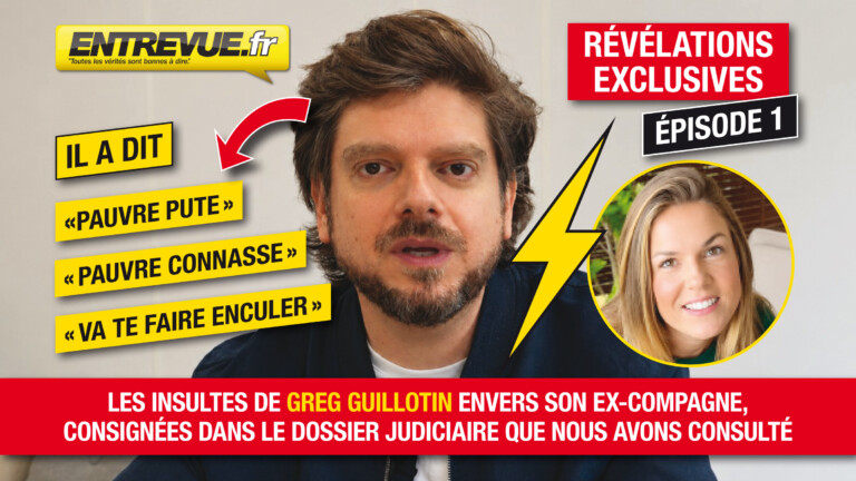 EXCLU ENTREVUE – Greg Guillotin: «Pauvre pute», «pauvre connasse», «va te faire enculer». Les insultes dont son ex-compagne l’accuse, consignées dans le dossier judiciaire que nous avons consulté